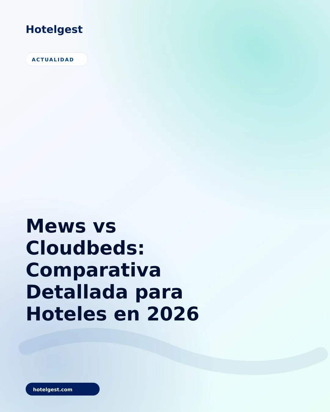 Mews vs Cloudbeds: Comparativa Detallada para Hoteles en 2026
